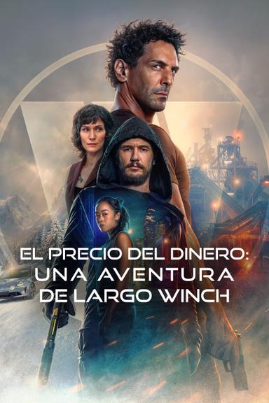 El precio del dinero: Una aventura de Largo Winch