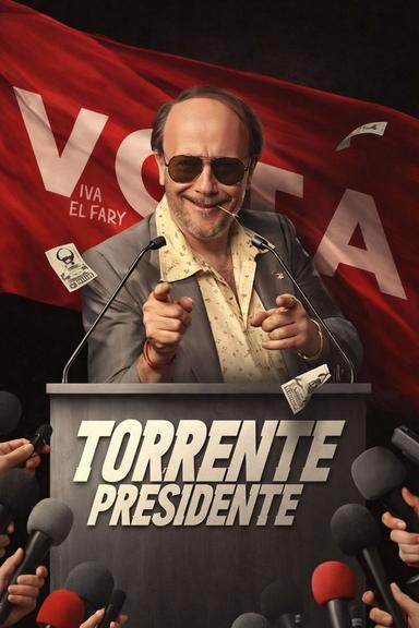Torrente VI. Torrente presidente