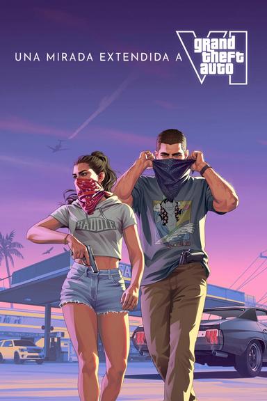Grand Theft Auto VI: An Extended Look