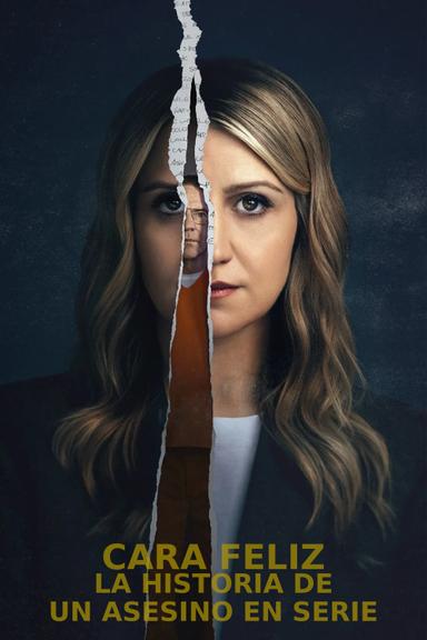 Cara feliz: La historia de un asesino en serie
