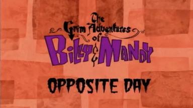 Las macabras aventuras de Billy y Mandy 1x3
