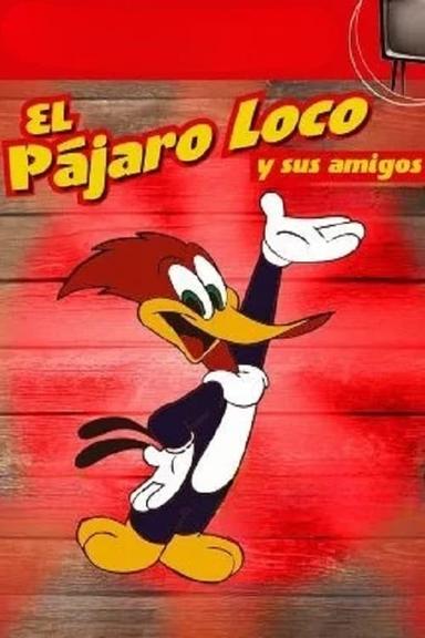 El Pájaro Loco y sus amigos