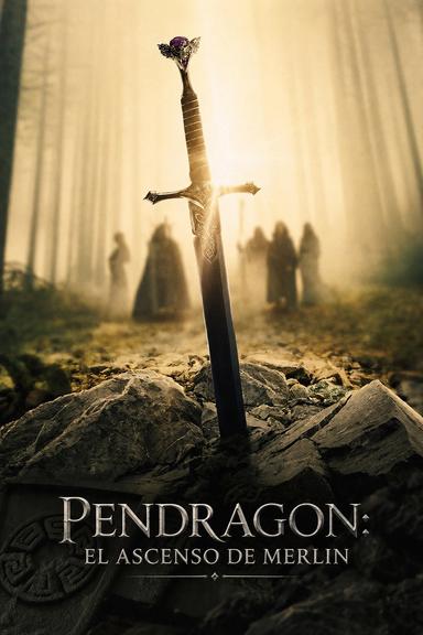Pendragon: el ascenso de Merlin