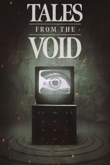 Tales from the Void