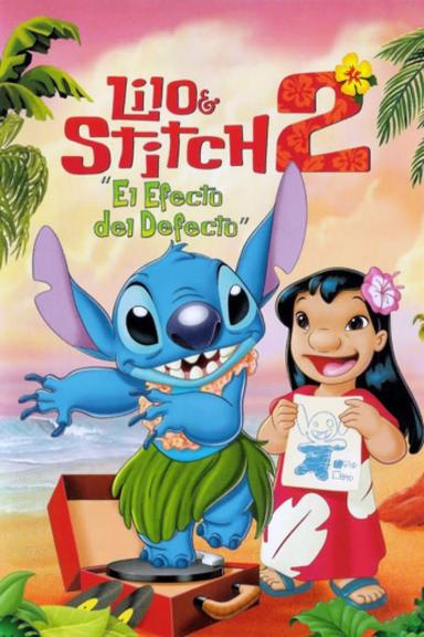 Lilo & Stitch 2: El efecto del defecto