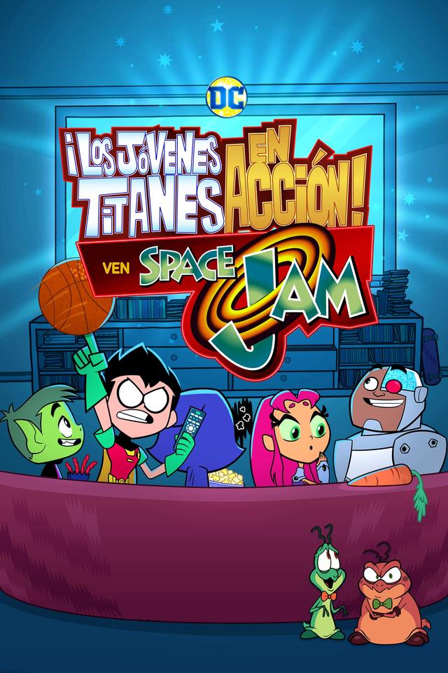 Teen Titans Go! - Los Titans ven Space Jam