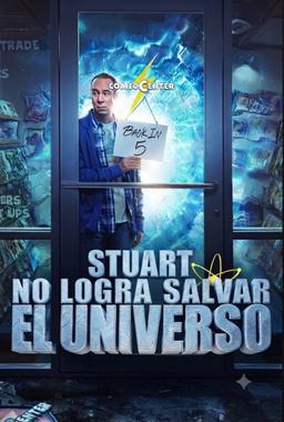 Stuart no consigue salvar el universo