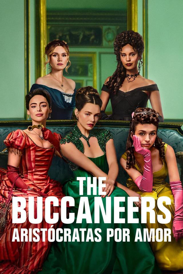 The Buccaneers: Aristócratas por amor